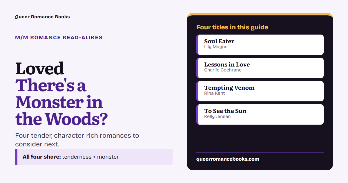 Decision guide for Loved There's a Monster in the Woods?: Additional overlap: Soul Eater; Additional overlap: Lessons in Love; Additional overlap: Tempting Venom; Additional overlap: To See the Sun
