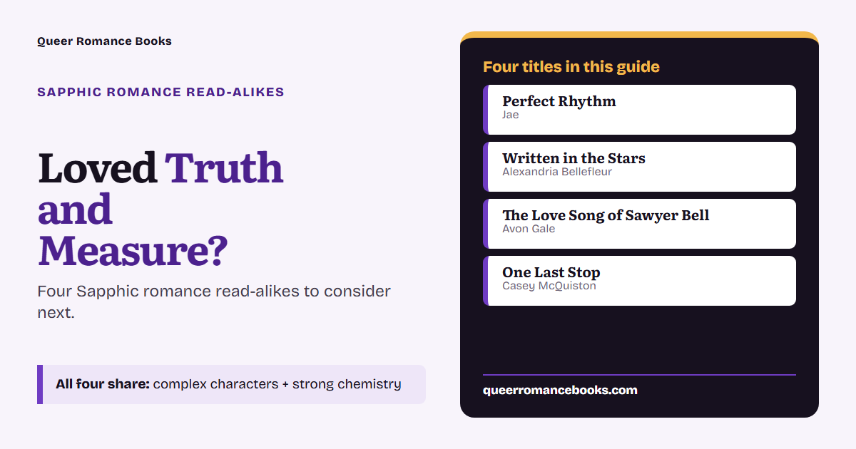 Decision guide for Loved Truth and Measure?: Additional overlap: Perfect Rhythm; Additional overlap: Written in the Stars; Additional overlap: The Love Song of Sawyer Bell; Additional overlap: One Last Stop