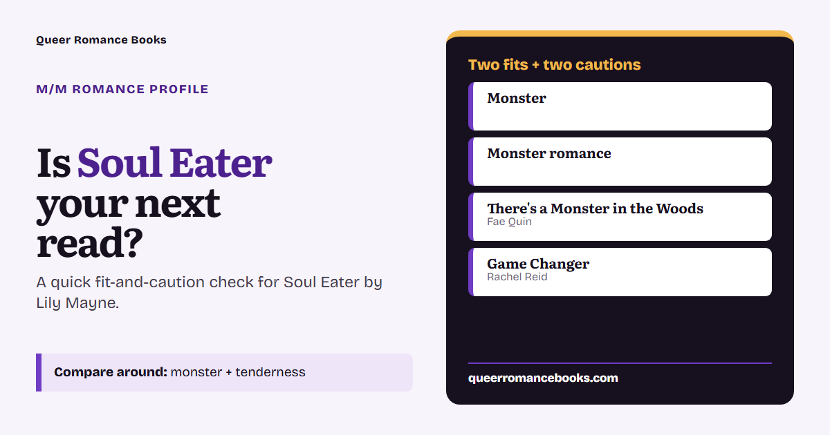 Decision guide for Is Soul Eater your next read?: Best fit: Monster; Best fit: Monster romance; Related read: There's a Monster in the Woods; Related read: Game Changer